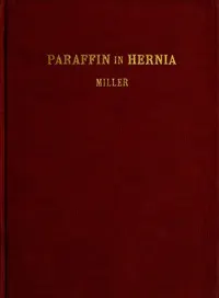 The Cure of Rupture by Paraffin Injections