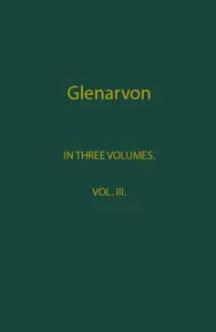 Glenarvon, Volume 3 (of 3)