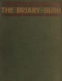 The Briary Bush: A Novel