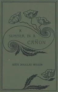 A Summer in a Canyon: A California Story