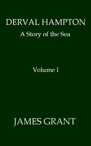 Derval Hampton: A Story of the Sea, Volume 1 (of 2)