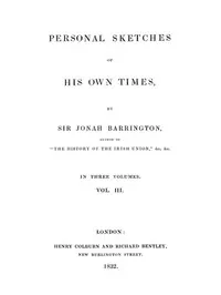 Personal sketches of his own times, Vol. 3 (of 3)
