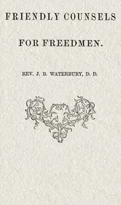 Friendly counsels for freedmen
