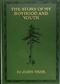 The Story of My Boyhood and Youth