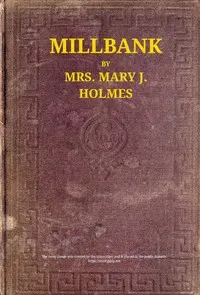 Millbank; or, Roger Irving's ward. A novel