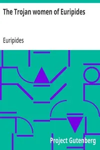 The Trojan women of Euripides