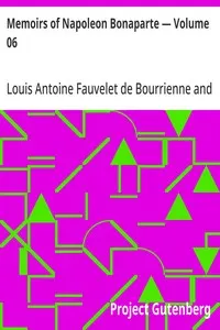 Memoirs of Napoleon Bonaparte — Volume 06