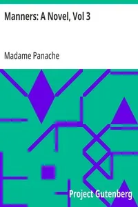Manners: A Novel, Vol 3