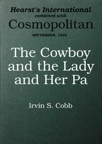 The cowboy and the lady and her pa: A story of a fish out of water