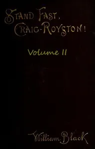 Stand Fast, Craig-Royston! (Volume II)