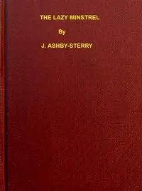 The Lazy Minstrel