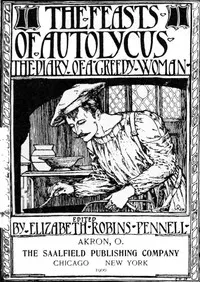 The Feasts of Autolycus: The Diary of a Greedy Woman