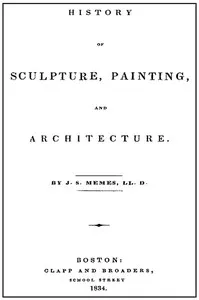History of Sculpture, Painting, and Architecture