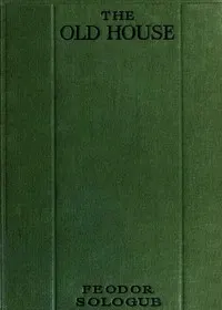 The Old House, and Other Tales