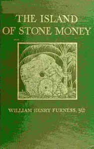 The island of stone money: Uap of the Carolines