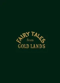 Fairy Tales from Gold Lands
