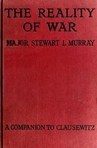 The Reality of War: A Companion to Clausewitz