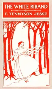 The White Riband; Or, A Young Female's Folly