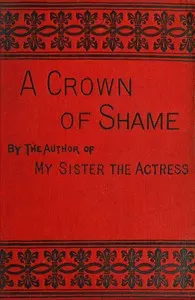 A crown of shame, volume 3 (of 3)