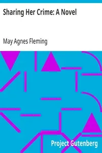 Sharing Her Crime: A Novel