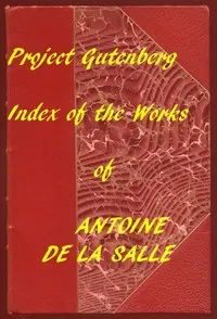 Index of the Project Gutenberg Works of Antoine de La Salle