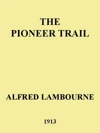 The Pioneer Trail