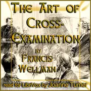 The Art of Cross-Examination