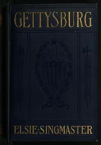 Gettysburg: Stories of the Red Harvest and the Aftermath