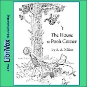 The House at Pooh Corner (version 4 Dramatic Reading)