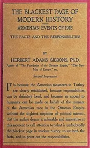 The blackest page in modern history: Events in Armenia in 1915: the facts and the responsibilities