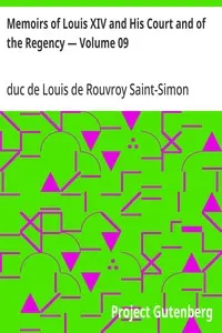 Memoirs of Louis XIV and His Court and of the Regency — Volume 09