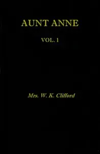 Aunt Anne, Vol. 1 (of 2)