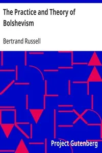 The Practice and Theory of Bolshevism