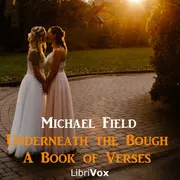 Underneath the Bough: A Book of Verses
