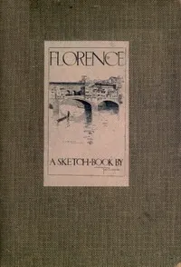 Florence: A Sketch-Book
