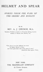 Helmet and spear : $b stories from the wars of the Greeks and Romans