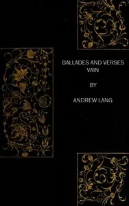 Ballades and Verses Vain