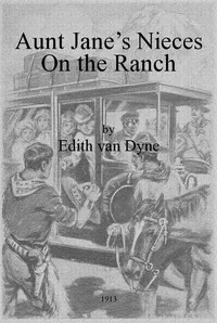 Aunt Jane's Nieces on the Ranch