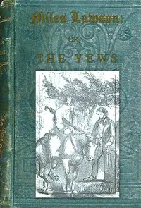 Miles Lawson : $b or, the Yews