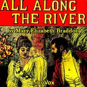 All Along The River