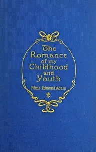 The romance of my childhood and youth