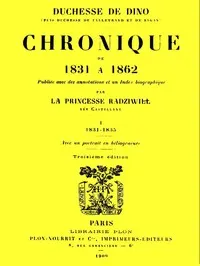 Chronique de 1831 à 1862, Tome 1 (de 4)