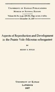 Aspects of Reproduction and Development in the Prairie Vole (Microtus ochrogaster)