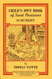 Franz Schubert: The Story of the Boy Who Wrote Beautiful Songs