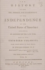 The history of the rise, progress, and establishment of the independence of the United States of America, Vol. 2 (of 3): Including an account of the late war, and of the thirteen colonies, from their origin to that period