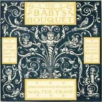 The Baby's Bouquet: A Fresh Bunch of Rhymes and Tunes