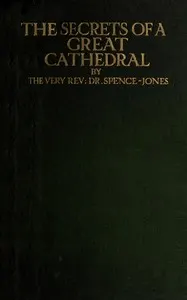 The secrets of a great cathedral