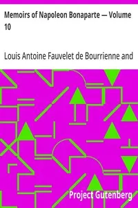 Memoirs of Napoleon Bonaparte — Volume 10