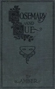 Rosemary and Rue, by Amber