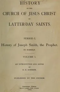 History of the Church of Jesus Christ of Latter-Day Saints, Volume 1
